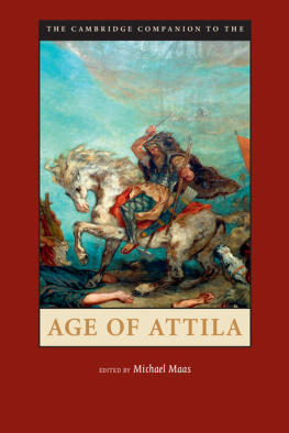 Michael Maas (editor) - The Cambridge Companion to the Age of Attila