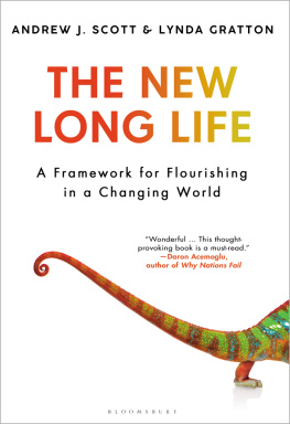 Andrew J. Scott - The New Long Life: A Framework for Flourishing in a Changing World