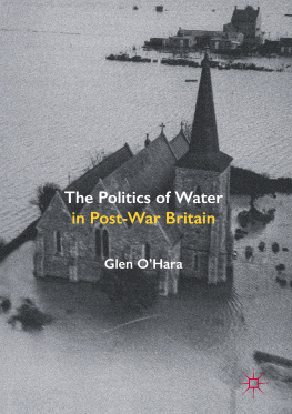 Glen OHara - The Politics of Water in Post-War Britain