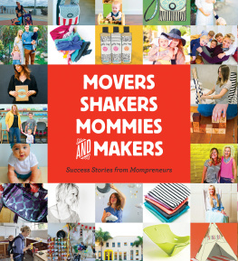 Gibbs Smith - Movers, Shakers, Mommies, and Makers
