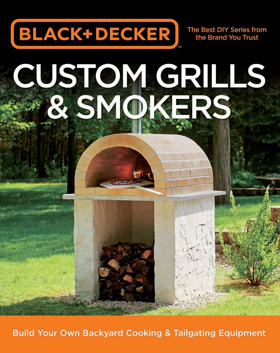 CUSTOM GRILLS SMOKERS Build Your Own Backyard Cooking Tailgating Equipment - photo 1