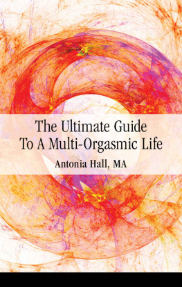 Hall The ultimate guide to a multi-orgasmic life