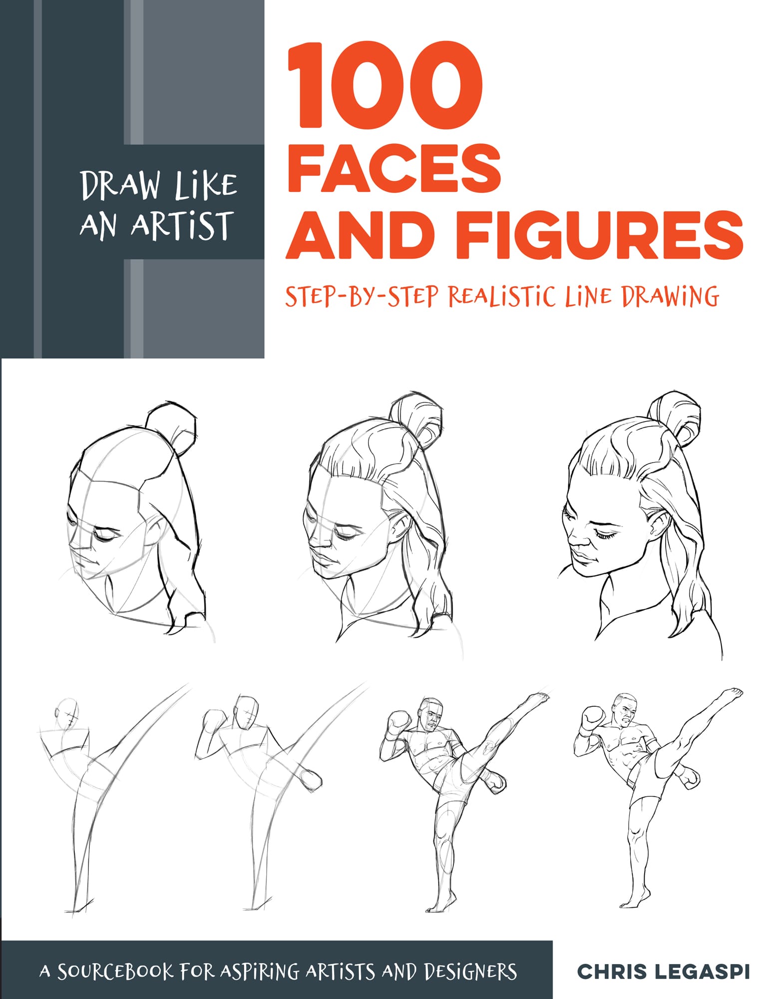 Draw Like an Artist 100 FACES AND FIGURES Step-by-Step Realistic Line Drawing A - photo 1