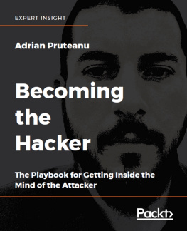Pruteanu - Becoming the hacker: the playbook for getting inside the mind of the attacker