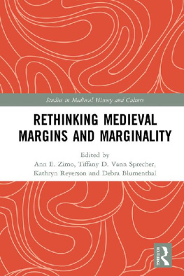 Ann E. Zimo - Rethinking Medieval Margins and Marginality