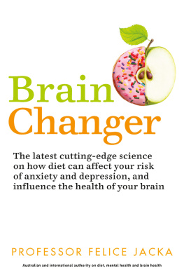 Felice Jacka Brain Changer: The Good Mental Health Diet