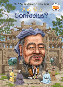 Michael Burgan Who Was Confucius?