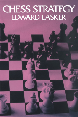 Edward Lasker - Chess Strategy