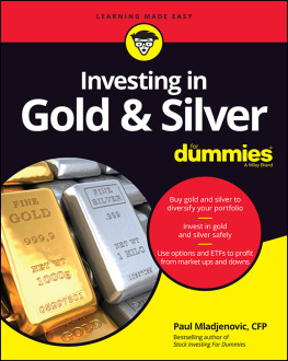 Paul Mladjenovic - Investing in Gold & Silver For Dummies