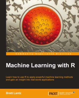 Lantz - Machine learning with R: learn how to use R to apply powerful machine learning methods and gain an insight into real-world applications