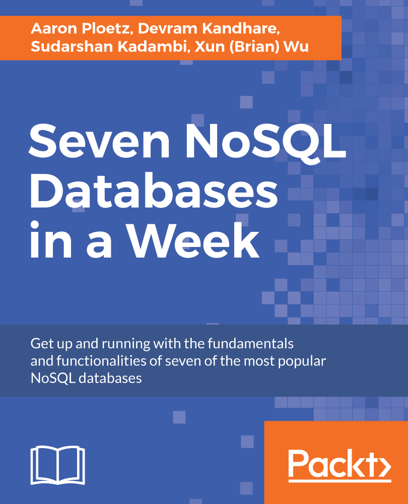 Seven NoSQL Databases in a Week Get up and running with the fundamentals - photo 1