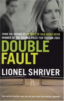 Lionel Shriver - Double Fault