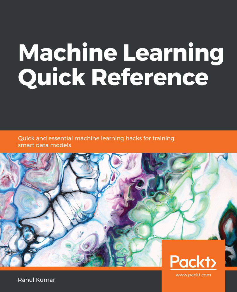 Machine Learning Quick Reference Quick and essential machine learning hacks - photo 1