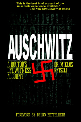 Miklós Nyiszli Auschwitz: A Doctors Eyewitness Account