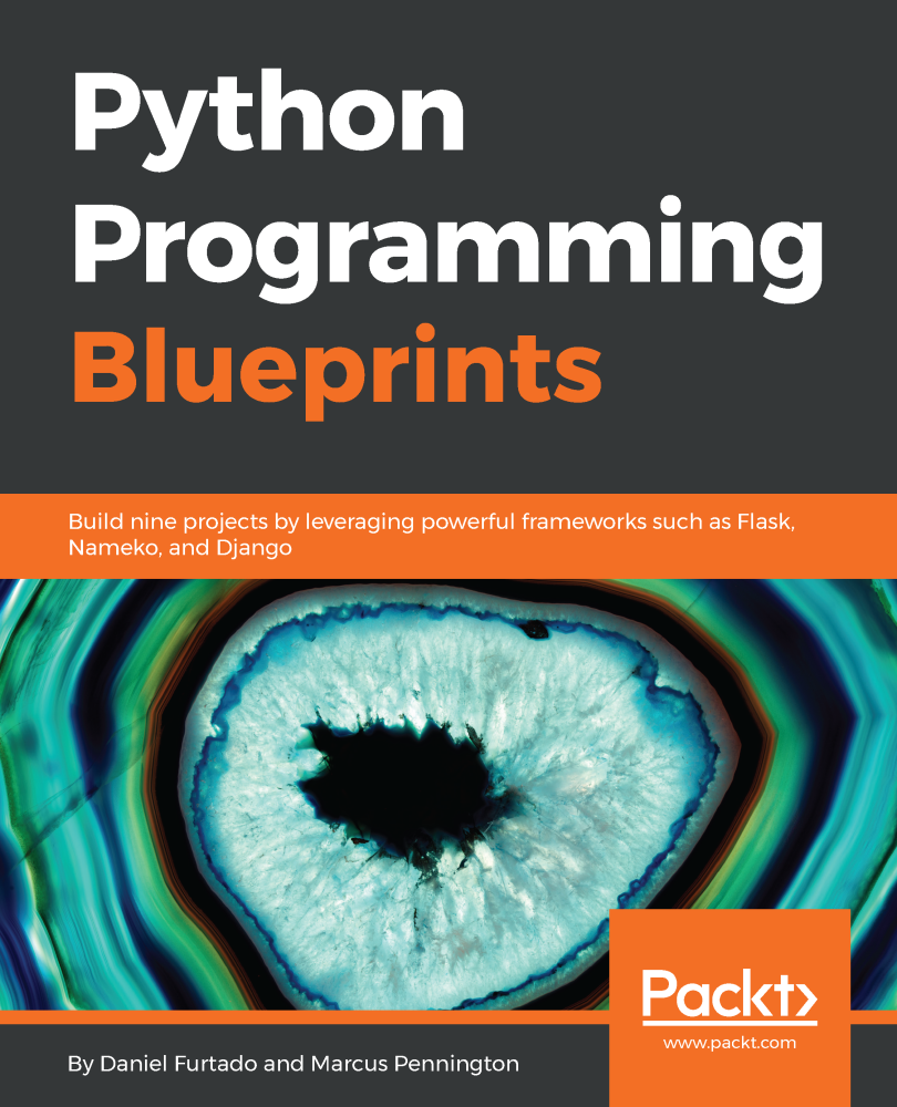 Python Programming Blueprints Build nine projects by leveraging powerful - photo 1