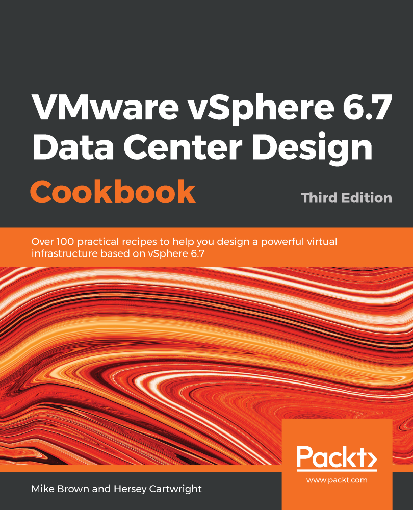 VMware vSphere 67 Data Center Design Cookbook Third Edition Over 100 - photo 1