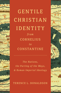 Terence L. Donaldson Gentile Christian Identity From Cornelius to Constantine