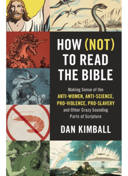 Dan Kimball - How (Not) to Read the Bible