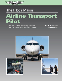 Dusenbury Mark The Pilots Manual: Airline Transport Pilot