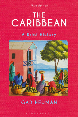 Gad Heuman - The Caribbean: A Brief History