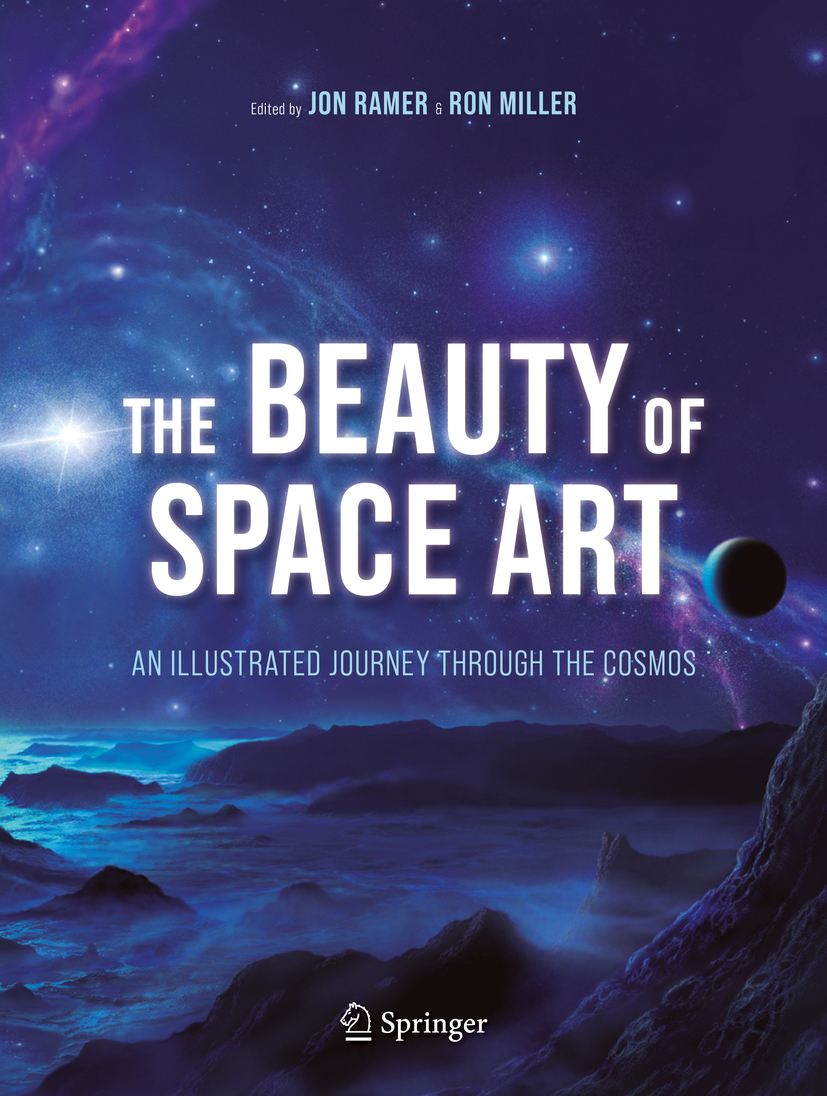 Book cover of The Beauty of Space Art Editors Jon Ramer and Ron Miller - photo 1