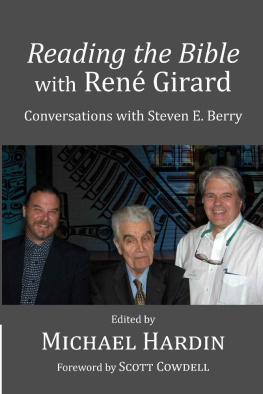 Michael Hardin - Reading the Bible With Rene Girard: Conversations With Steven E. Berry