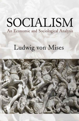 Von Mises - Socialism: An Economic and Sociological Analysis
