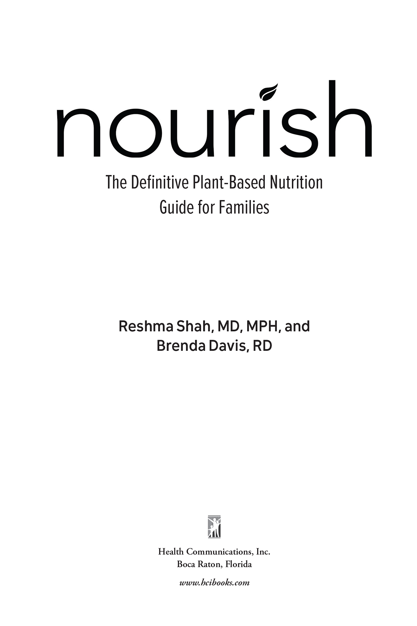 Praise for Nourish Nourish is simply the book for any family wanting to raise - photo 2