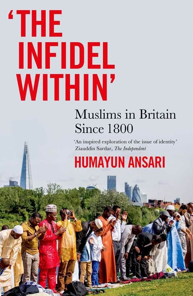 The Infidel Within Muslims in Britain since 1800 - image 1