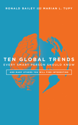 Ronald Bailey - Ten Global Trends Every Smart Person Should Know