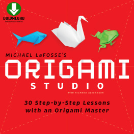 Michael G. LaFosse - Origami Studio Kit: 30 Step-by-Step Lessons with an Origami Master: Includes Origami Book with 30 Lessons and Downloadable Video Instructions