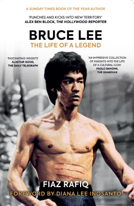 Fiaz Rafiq Bruce Lee: The Life of a Legend