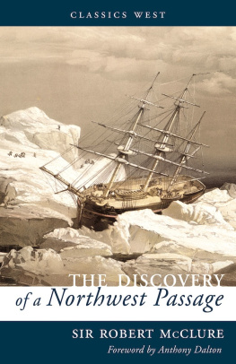 Sir Robert McClure - The Discovery of a Northwest Passage