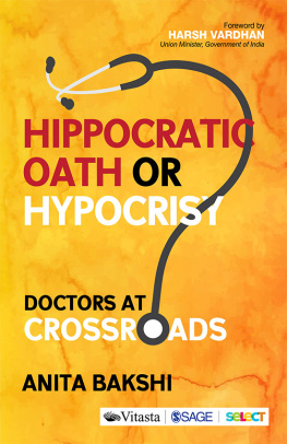 Bakshi Anita Sikand - Hippocratic Oath or Hypocrisy?