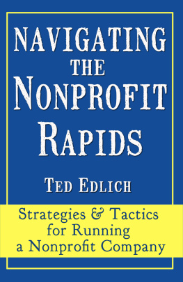 Edlich Ted Navigating the nonprofit rapids: strategies & tactics for running a nonprofit company