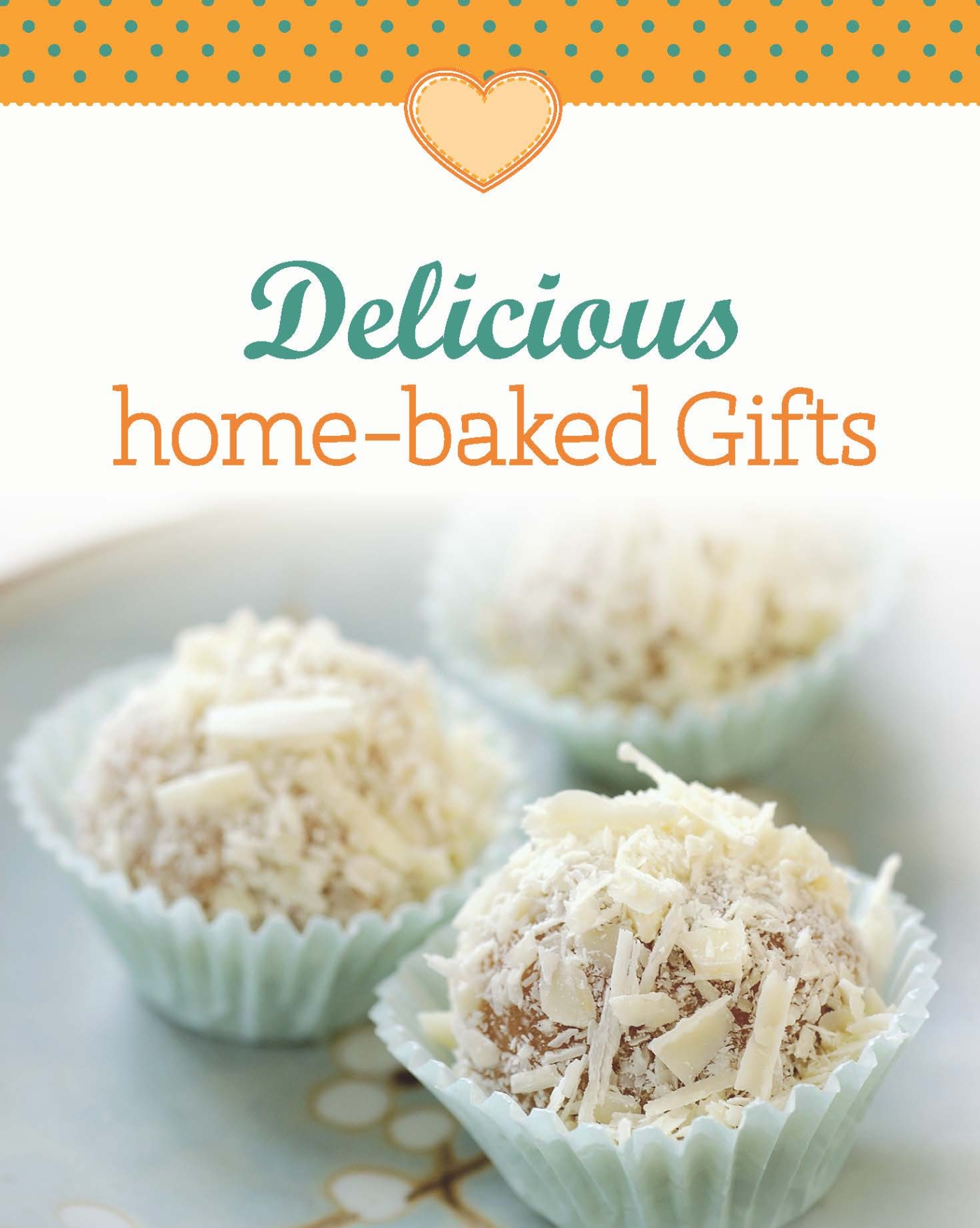 Delicious home-baked Gifts Whether you want to give a small present surprise - photo 1