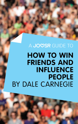 Unknown A Joosr Guide to... How to Win Friends and Influence People by Dale Carnegie