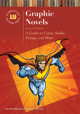 Pawuk Michael Graphic novels a guide to comic books, manga, and more