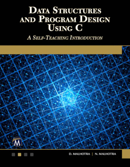 Malhotra Dheeraj - Data structures and program design using C: a self-teaching introduction