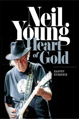 Kubernik Harvey - Neil Young heart of gold