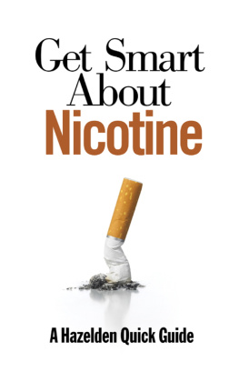 Hazelden Foundation - Get smart about nicotine: a Hazelden quick guide