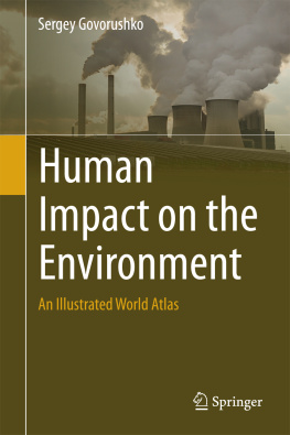 Govorushko - Human Impact on the Environment An Illustrated World Atlas