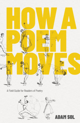 Sol - How a Poem Moves: a Field Guide for Readers Afraid of Poetry