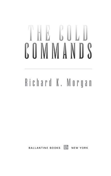 The Cold Commands is a work of fiction Names characters places and - photo 2