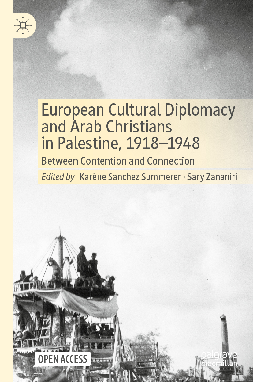 Book cover of European Cultural Diplomacy and Arab Christians in Palestine - photo 1