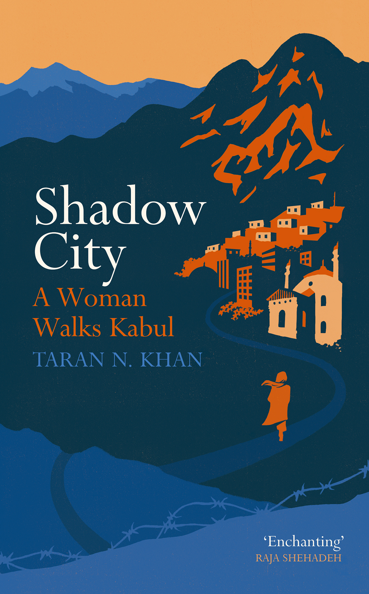 Taran N Khan SHADOW CITY A Woman Walks Kabul CONTENTS ABOUT - photo 1