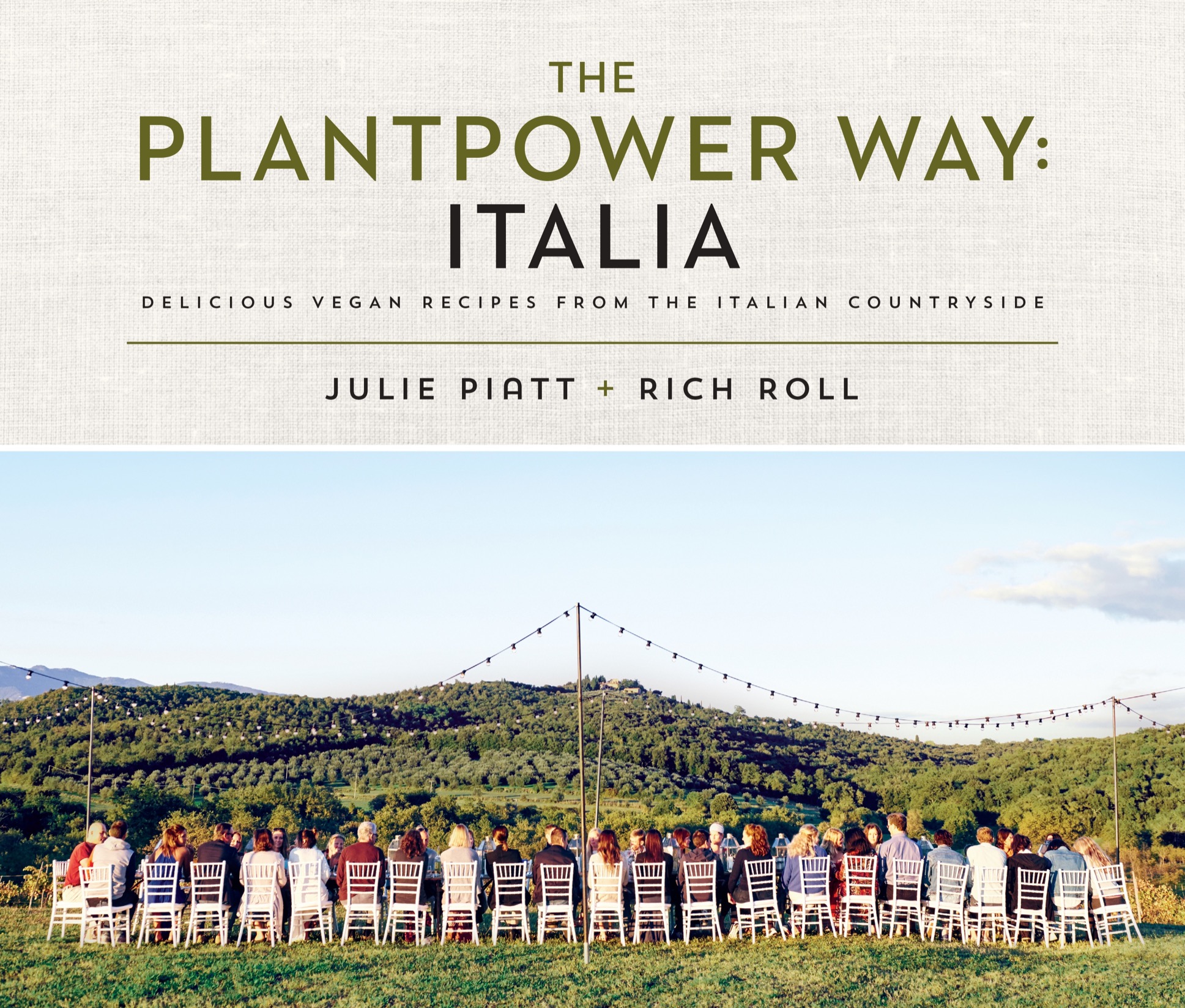 The Plantpower Way Italia Delicious Vegan Recipes from the Italian Countryside A Cookbook - image 1