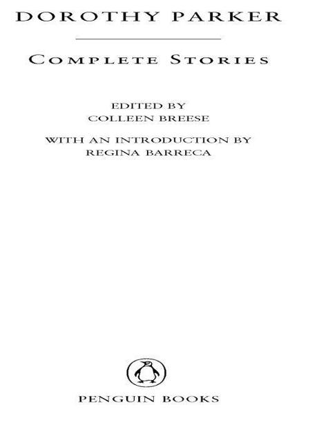 Table of Contents PENGUIN TWENTIETH-CENTURY CLASSICS COMPLETE STORIES - photo 1