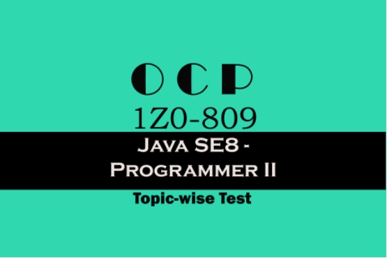 Java Certification - OCP 1Z0-809 Topic-wise Tests 2019 Multiple choice - photo 8