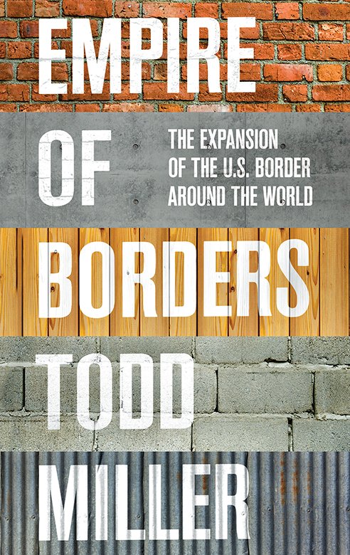 Empire of borders the expansion of the US border around the world - image 1